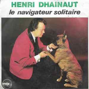 Henri Dhainaut - Le Navigateur Solitaire FLAC album
