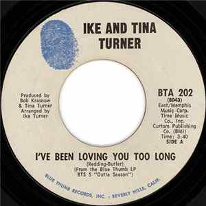 Ike And Tina Turner - I've Been Loving You Too Long / Crazy 'Bout You Baby FLAC album