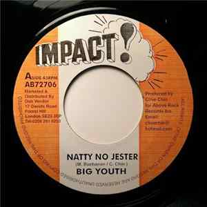 Big Youth / Chicago Steve - Natty No Jester / Last Of The Jestering FLAC album