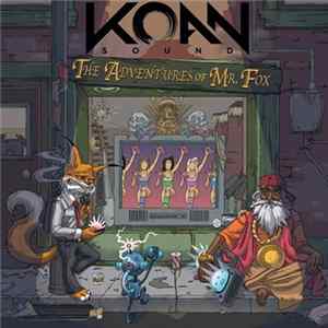 KOAN Sound - The Adventures Of Mr. Fox FLAC album