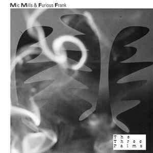 Mic Mills & Furious Frank - The Three Palms FLAC album