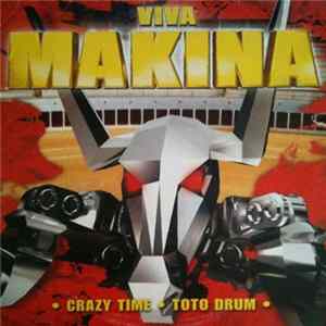 Toto Drum / Crazy Time - Viva Makina FLAC album
