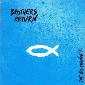 Brothers Return - The Big Chance FLAC album