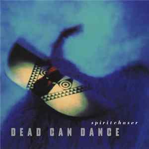 Dead Can Dance - Spiritchaser FLAC album