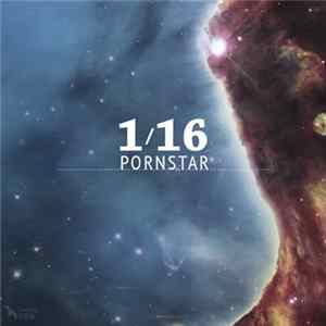 1∕16 - Pornstar FLAC album