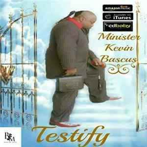 Kevin Bascus - Testify FLAC album