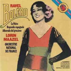 Orchestre National De France, Lorin Maazel, Maurice Ravel - Ravel Boléro FLAC album