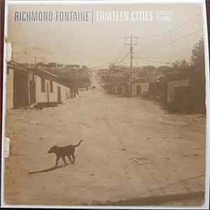 Richmond Fontaine - Thirteen Cities (Complete Sessions) FLAC album
