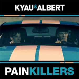 Kyau & Albert - Painkillers FLAC album