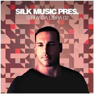 Various - Silk Music Pres. Terry Da Libra 02 FLAC album