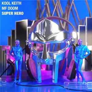 Kool Keith Featuring MF Doom - Super Hero FLAC album