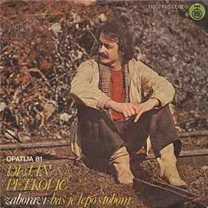Dejan Petković - Zaboravi / Baš Je Lepo S Tobom FLAC album