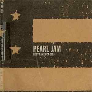 Pearl Jam - Mansfield, MA - July 11th 2003 FLAC album