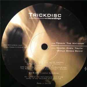 Chacki Chen / Tomkin - Truth (Ganja Smoka Remix) / The Matador FLAC album