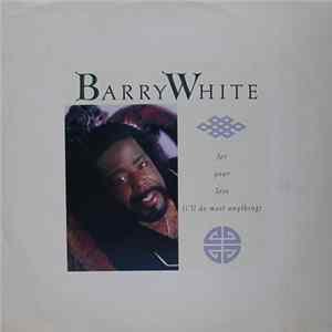 Barry White - For Your Love (I'll Do Most Anything) FLAC album
