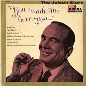 Al Jolson - The Jolson Story "You Made Me Love You" FLAC album