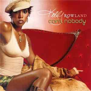 Kelly Rowland - Can't Nobody FLAC album