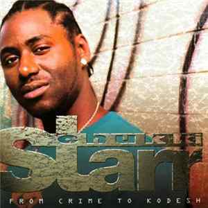 Chukki Starr - From Crime To Kodesh FLAC album