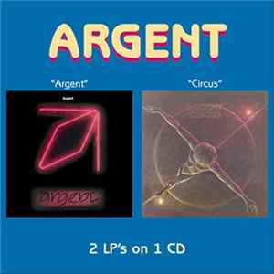 Argent - Argent & Circus 2 LP's On 1 CD FLAC album