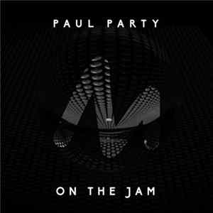 Paul Party - On The Jam FLAC album