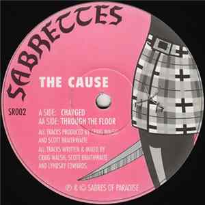 The Cause - Charged / Through The Floor FLAC album