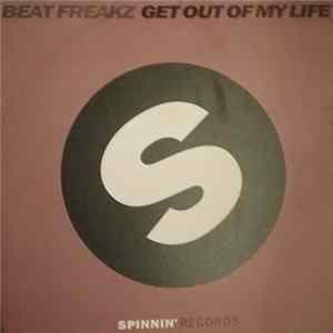 Beat Freakz - Get Out Of My Life FLAC album