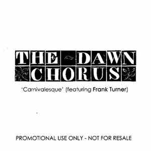 The Dawn Chorus Featuring Frank Turner - Carnivalesque FLAC album