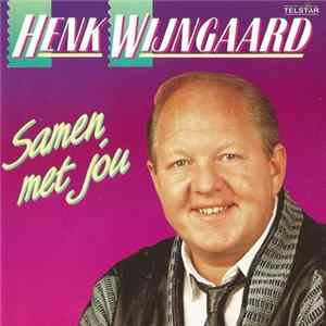 Henk Wijngaard - Samen Met Jou FLAC album