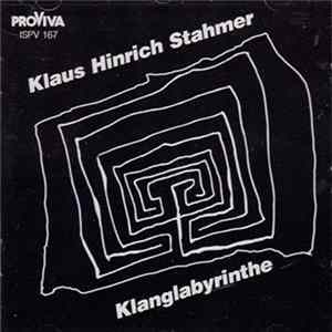 Klaus Hinrich Stahmer - Klanglabyrinthe FLAC album