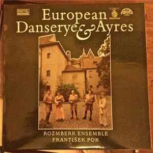 Rožmberská Kapela, František Pok - European Danserye & Ayres - Gems Of Renaissance Music FLAC album