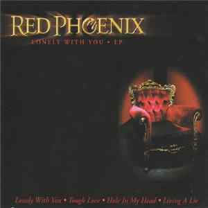 Red Phoenix - Lonely With You EP FLAC album