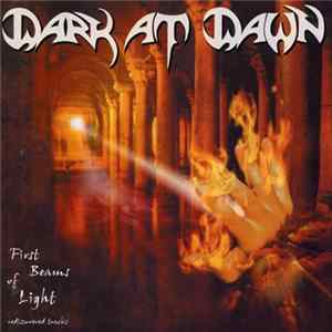 Dark At Dawn - First Beams Of Light FLAC album
