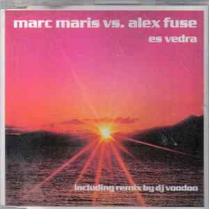 Marc Maris vs. Alex Fuse - Es Vedra FLAC album