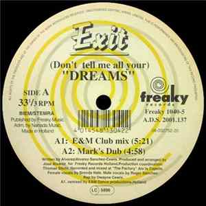 Exit - (Don't Tell Me All Your) Dreams FLAC album