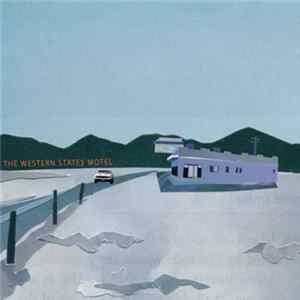The Western States Motel - The Western States Motel FLAC album