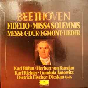 Beethoven, Karl Böhm, Gundula Janowitz, Herbert von Karajan, Karl Richter, Dietrich Fischer-Dieskau, U.a. - Fidelio - Missa Solemnis - Messe C-Dur - Egmont - Lieder FLAC album