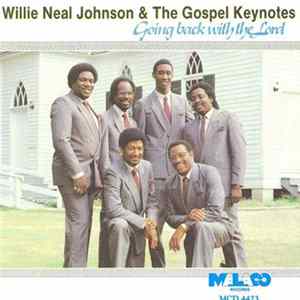 Willie Neal Johnson & The Gospel Keynotes - Going Back With The Lord FLAC album