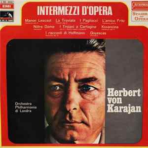 Herbert Von Karajan / Orchestra Philharmonia Di Londra - Intermezzi D'Opera FLAC album
