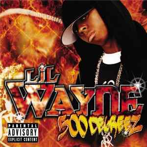 Lil Wayne - 500 Degreez FLAC album