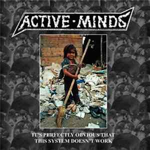 Active Minds - It's Perfectly Obvious That This System Doesn't Work FLAC album