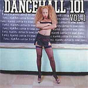Various - Dancehall 101 Vol. 1 FLAC album