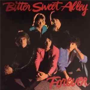 Bitter Sweet Alley - Forever FLAC album