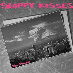 Sloppy Kisses - New Pompeii FLAC album