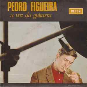 Pedro Figueira - A Voz Da Guitarra FLAC album