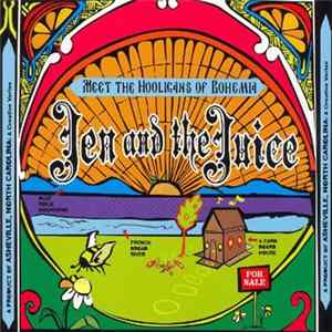 Jen And The Juice - Meet The Hooligans Of Bohemia FLAC album