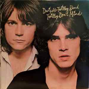 Dwight Twilley Band - Twilley Don't Mind FLAC album