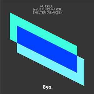 MJ Cole Feat. Bruno Major - Shelter (Remixes) FLAC album