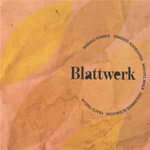 Harald Kimmig, Ernesto Rodrigues, Miguel Mira, Guilherme Rodrigues, Vasco Trilla - Blattwerk FLAC album