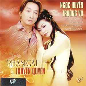 Ngọc Huyền, Trường Vũ - Phận Gái Thuyền Quyên FLAC album