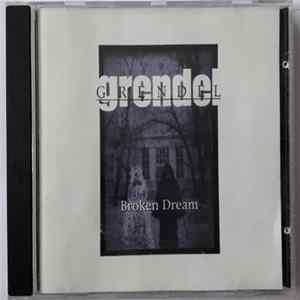 Grendel - Broken Dream FLAC album